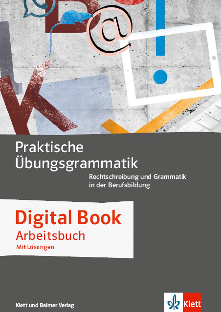 Digital book praktische uebungsgrammatik 1 978 3 264 84758 1 klett und balmer