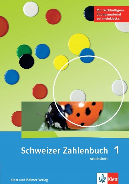 Arbeitsheft schweizer zahlenbuch 1 978 3 264 84701 7 klett und balmer